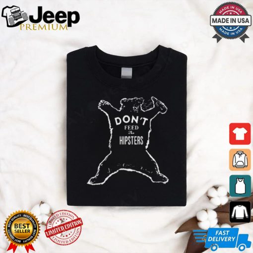 Official Gunther Eagleman Drinking Bear Don’t Feed The Hipsters t shirt