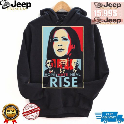 Official Harris Obama Trump Biden Hope Hate Heal Rise Shirt