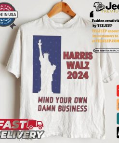 Official Harris Walz Statue Of Liberty 2024 Mind Your Own Damn Business Vote Blue T shirt