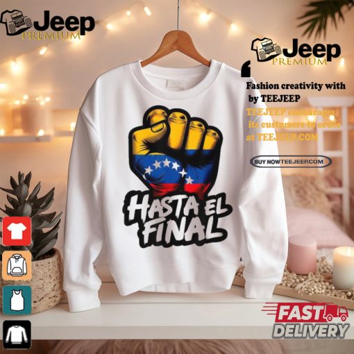 Official Hasta el final Venezuela flag bandera de Venezuela 2024 T shirt