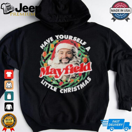 Official Have Yourself Mayfield Little Christmas T Shirt