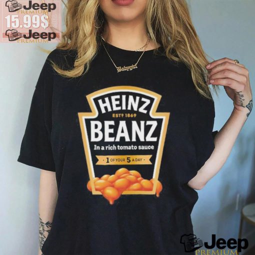 Official Heinz Beanz Est 1869 In A Rich Tomato Sauce 1 Of Your 5 A Day shirt