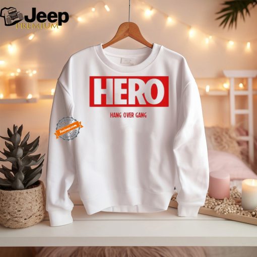 Official Hero Hang Over Gang Shirt