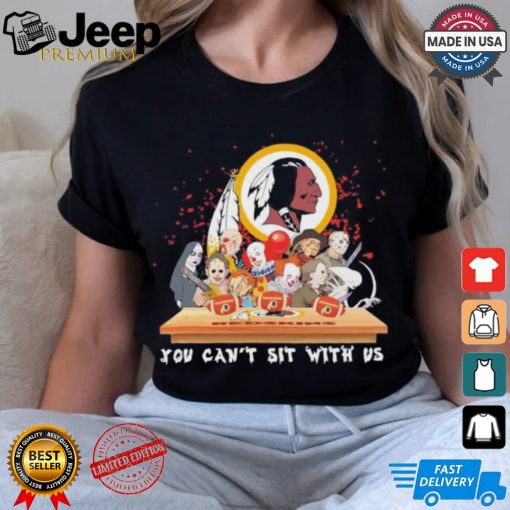 Official Horror Characters Movie Team You Can’t Sit With Us Washington Redskins Halloween Shirt