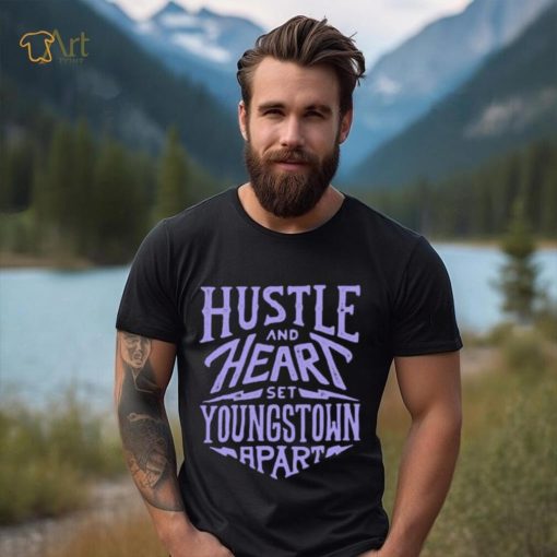Official Hustle and Heart Set Youngstown Apart shirt