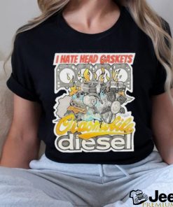 Official I Hate Head Gaskets Oldsmobile Diesel 2024 T Shirt