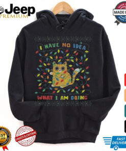 Official I Have No Idea What I Am Doing Cat Ugly Christmas Shirt