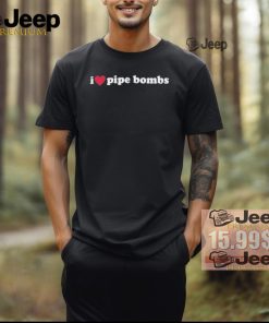 Official I love pipe bombs T shirt