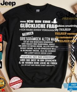 Official Ich Bin Eine Glückliche Frau Ich Habe Einen Verdammt T Shirt