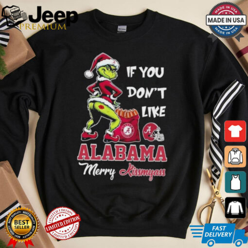 Official If You Don’t Like Alabama Crimson Tide Merry Kissmyass T Shirt