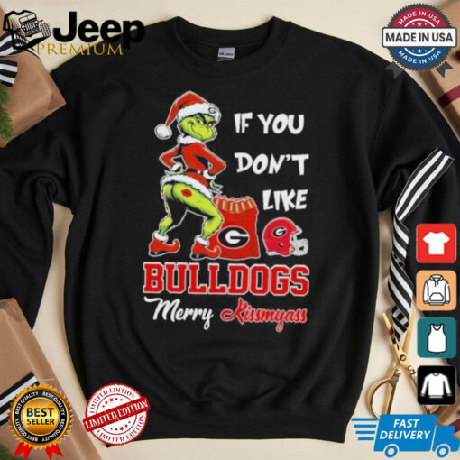 Official If You Don’t Like Georgia Bulldogs Merry Kissmyass T Shirt