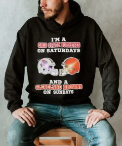 Official I’m A Ohio State Buckeye On Saturdays And A Cleveland Browns On Sundays Shirt