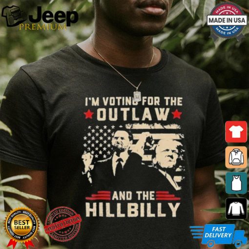 Official I’m Voting For The Outlaw And The Hillbilly Shirt