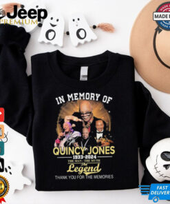 Official In Memory Of Quincy Jones 1933 2024 The Man The Myth The Legend Signature Thank You For The Memories t shirt