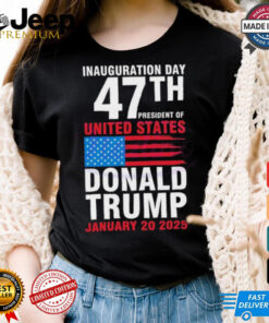 Official Inauguration Day 47th President Of United States Shirt