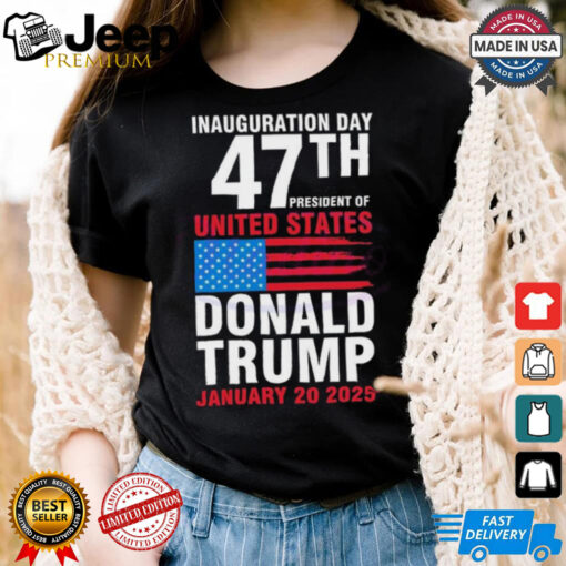 Official Inauguration Day 47th President Of United States Shirt