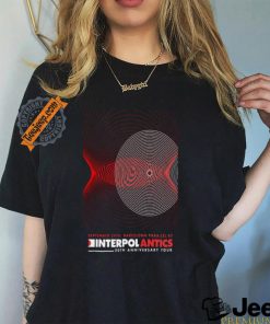 Official Interpol Antics 20th Anniversary Tour In Barcelona On Sep 24 2024 Poster shirt