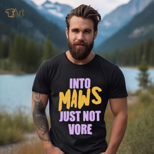 Official Into Maws Just Not Vore Shirt