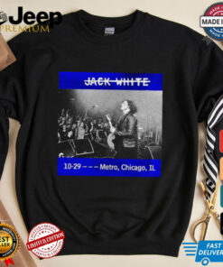 Official Jack White 29 Oct 2024 Metro, Chicago, Il Poster Shirt