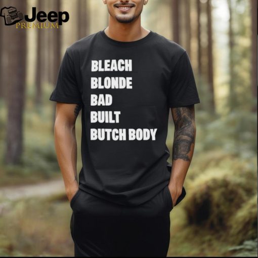 Official Jasmine Crockett Wearing Bleach Blonde Bad Built Butch Body Shirt