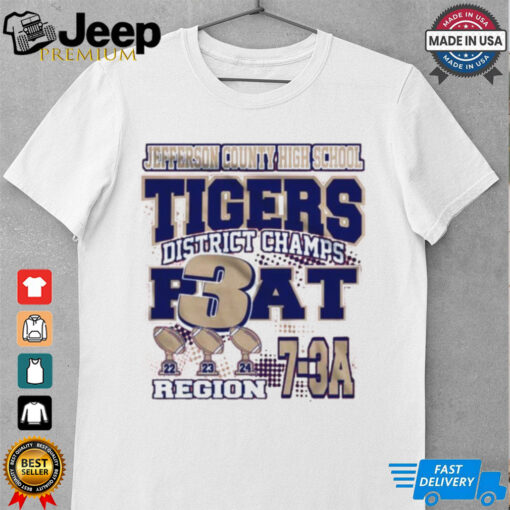 Official Jefferson County High School Tigers District Champs 3 Peat 7 3A Region t shirt