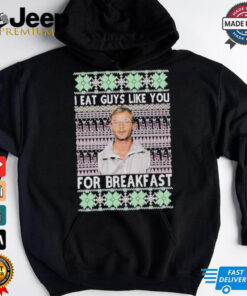 Official Jeffrey Dahmer I Eat Guys Like You For Breakfast Ugly Christmas 2024 T Shirt