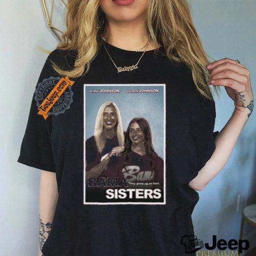 Official Jnj Apparel Store Bama Sisters Shirts