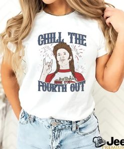 Official Joe Dirt Chill The Fourth Out July 4th Shirt