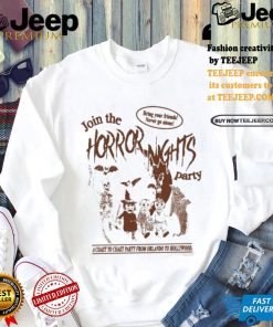 Official Join the horror nights party bring your friends never go alone T shirt