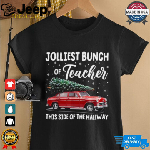 Official Jolliest bunch of teachers this side of the hallway xmas 2024 T shirt