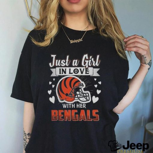 Official Just A Girl In Love With Her Cincinnati Bengals Helmet Shirt