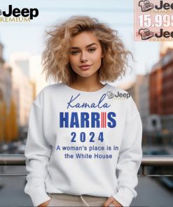 Official Kamala Harris a woman’s place is in the white house 2024 T shirt