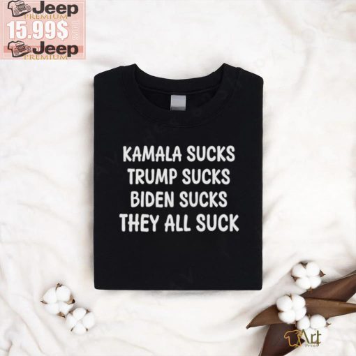 Official Kamala Sucks Trump Sucks Biden Sucks Shirt