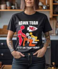 Official Kansas City Chiefs NFL Hawk Tuah Spit On That Thang Football fan t shirt