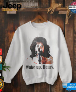 Official Karen Friedman Hill wake up Henry shirt