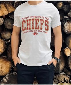 Official Karma Is The Guy On The Chiefs Shirt Chiefs Sweatshirt Karma Is The Guy On The Chiefs Coming Straight Home To Me Travis Kelce Swift shirt