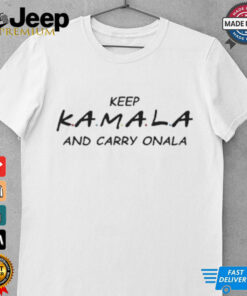 Official Keep Kamala And Carry Onala Voting For Harris 2024 T shirt