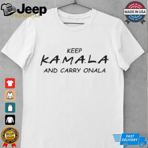 Official Keep Kamala And Carry Onala Voting For Harris 2024 T shirt