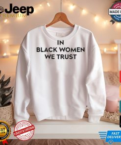 Official Kerry Washington In Black Women We Trust Jax Is Back Reasonable Doubt t shirt