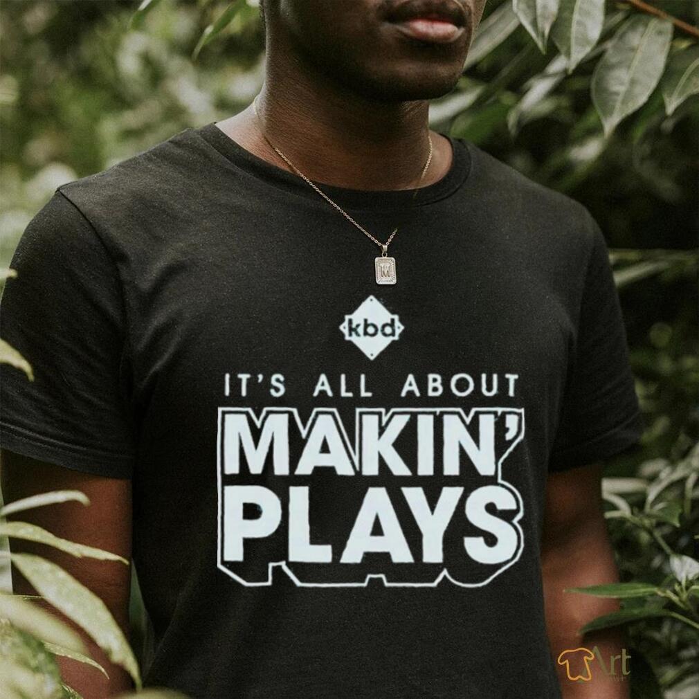 Official Kickball dad it’s all about making plays shirt