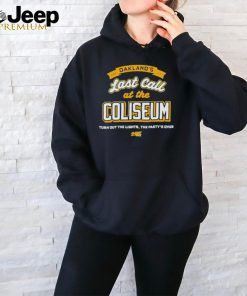 Official Last call at the coliseum for oakland’s baseball shirt