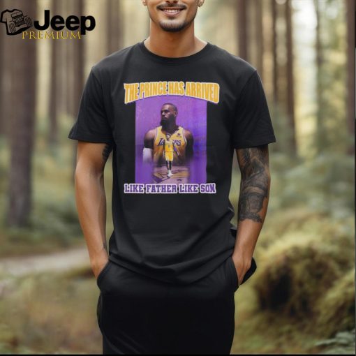 Official Lebron James And Bronny James The Price As Arrived Like Father Like Son Shirt