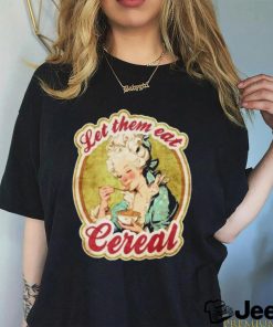 Official Let Them Eat Cereal Shirt