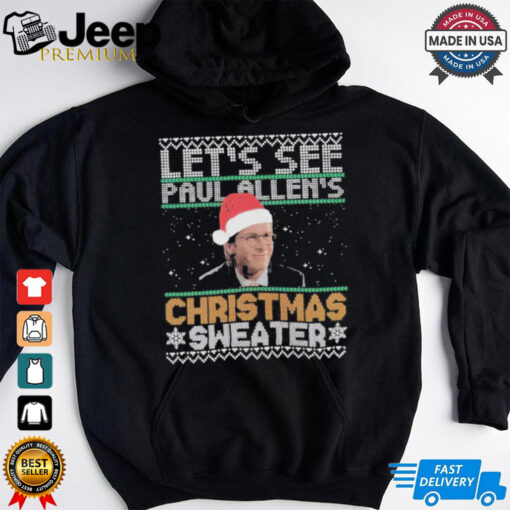 Official Let’s See Paul Allen’s Christmas Sweater Ugly Christmas T Shirt