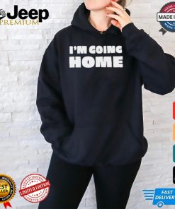 Official Lily Chapman Im Going Home t shirt