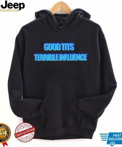 Official Lizzyhowlter Good Tits Terrible Iuence Shirt