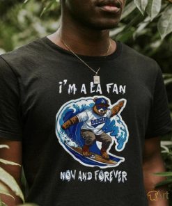 Official Los Angeles Dodgers I’m A LA Fan Now And Forever Shirt