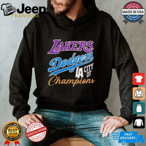 Official Los Angeles Dodgers Los Angeles Lakers Los Angeles City Of Champions Shirt