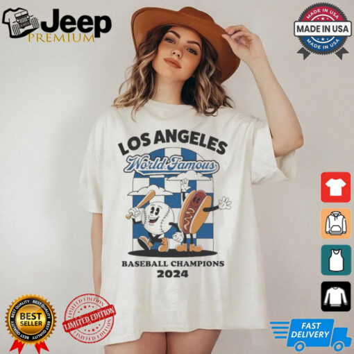 Official Los Angeles Dodgers World Famous Baseball Champions 2024 Shirt