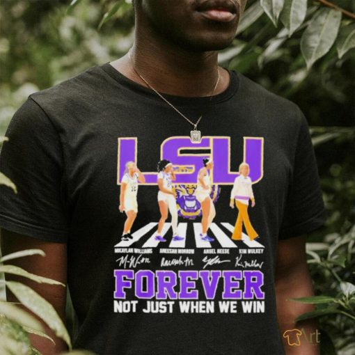 Official Lsu Women’s Basketball Abbey Road Forever Not Just When We Win Signature T Shirt